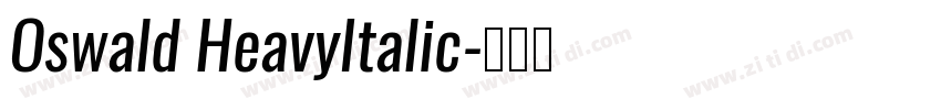 Oswald HeavyItalic字体转换